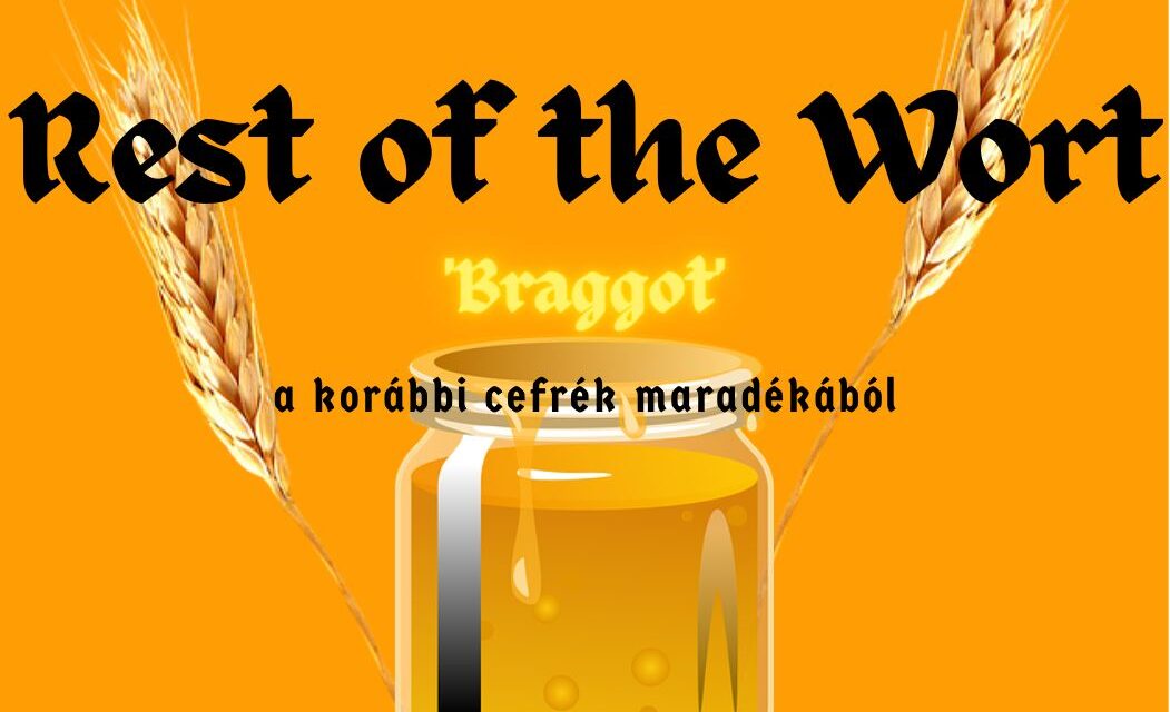 Rest of the Wort – a sörcefrék maradékából